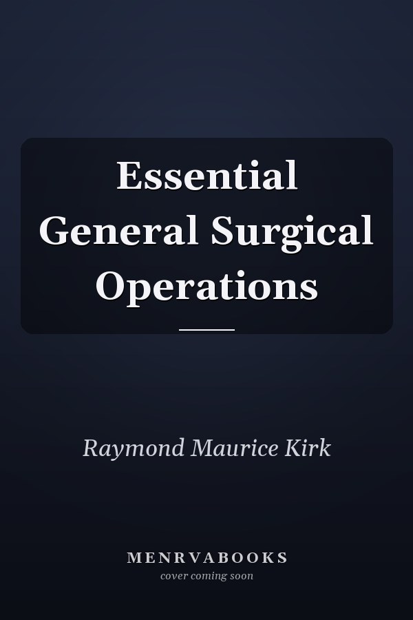 Essential General Surgical Operations
