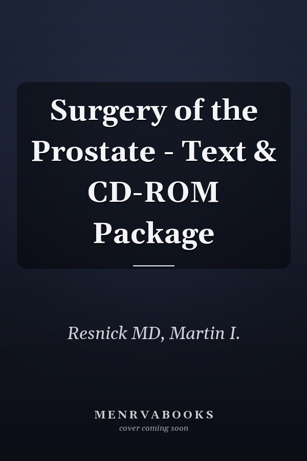 Surgery of the Prostate - Text & CD-ROM Package