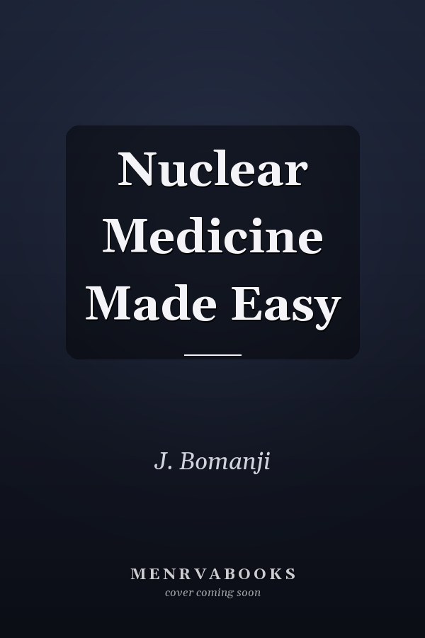 Nuclear Medicine Made Easy