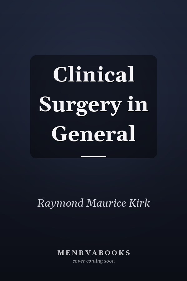 Clinical Surgery in General