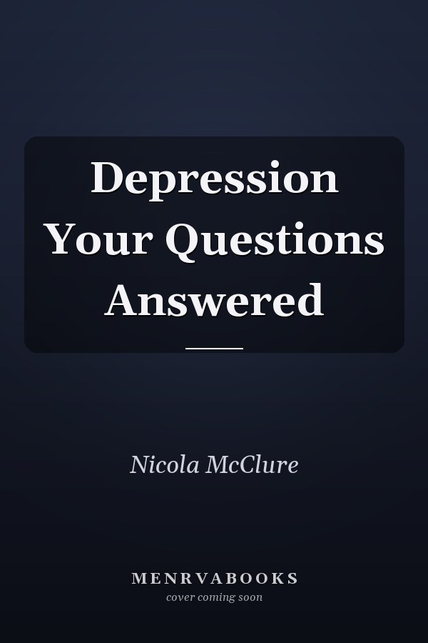Depression Your Questions Answered