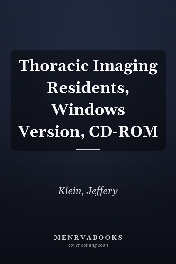 Thoracic Imaging Residents, Windows Version, CD-ROM
