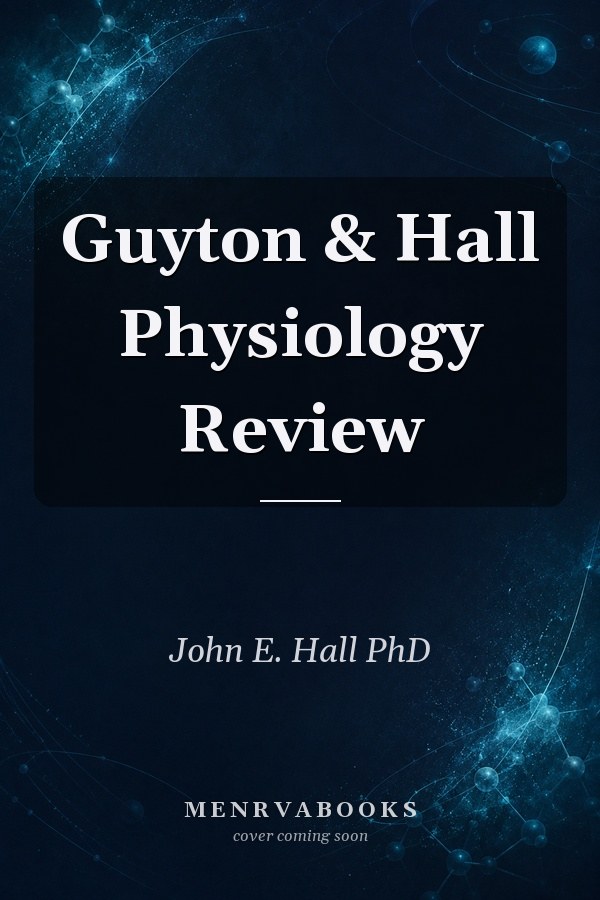 Guyton & Hall Physiology Review