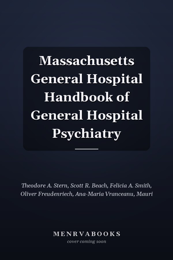 Massachusetts General Hospital Handbook of General Hospital Psychiatry