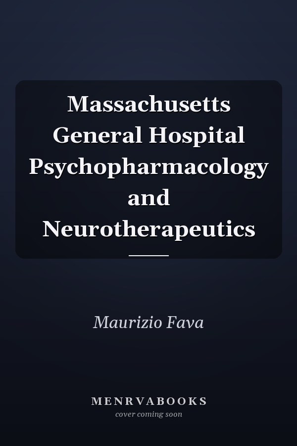 Massachusetts General Hospital Psychopharmacology and Neurotherapeutics