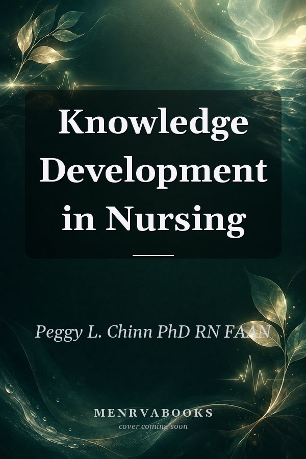 Knowledge Development in Nursing - Elsevier E-Book on VitalSource (Retail Access Card): Knowledge Development in Nursing - Elsevier E-Book on VitalSource (Retail Access Card)
