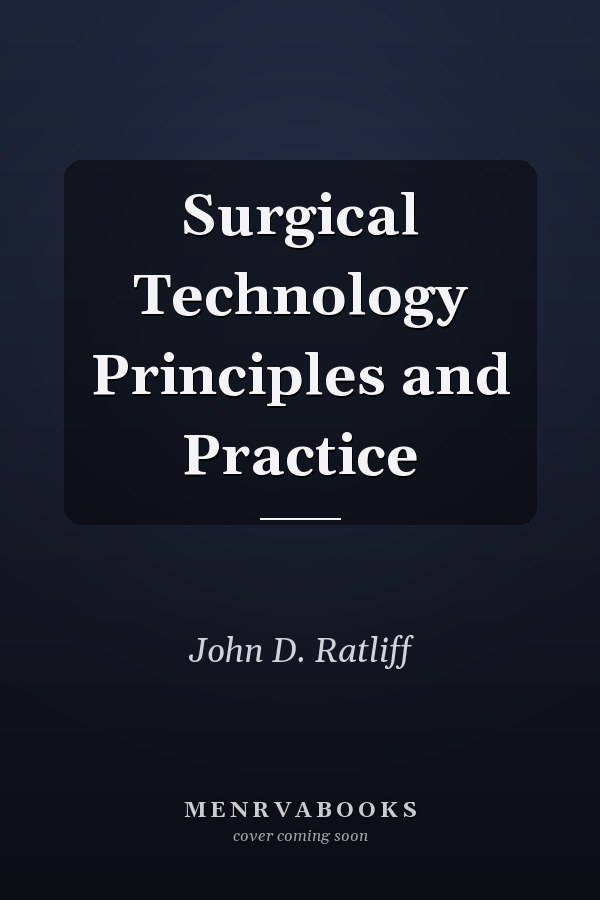 Surgical Technology Principles and Practice
