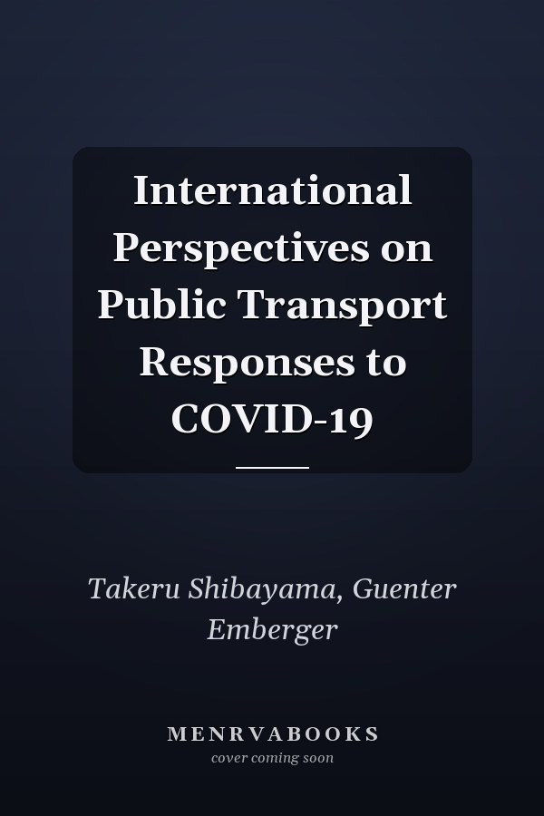 International Perspectives on Public Transport Responses to COVID-19