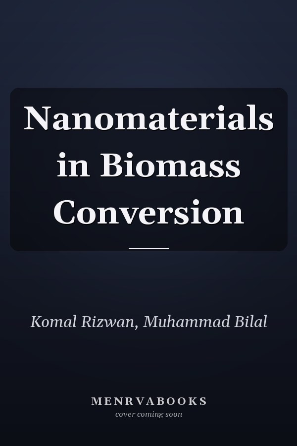 Nanomaterials in Biomass Conversion