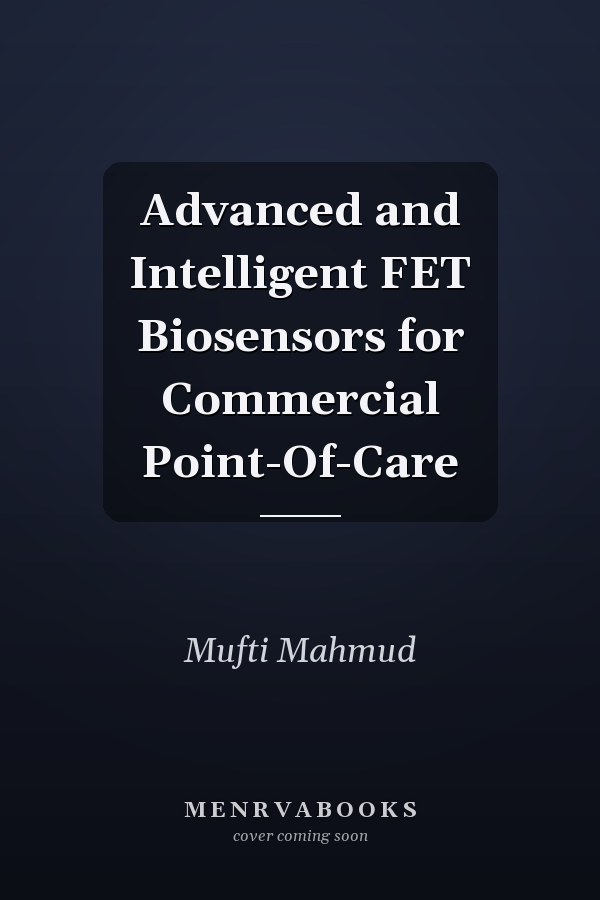 Advanced and Intelligent FET Biosensors for Commercial Point-Of-Care