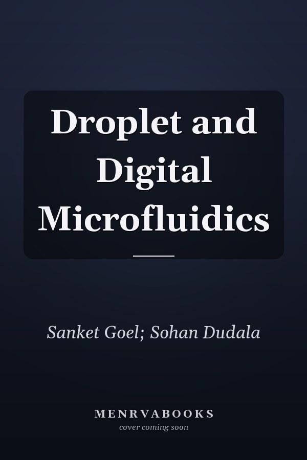 Droplet and Digital Microfluidics