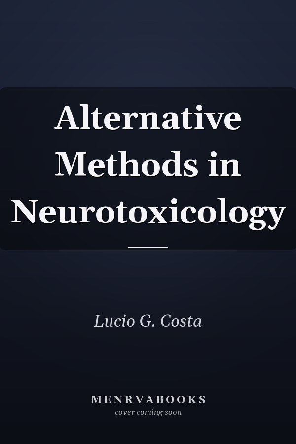 Alternative Methods in Neurotoxicology