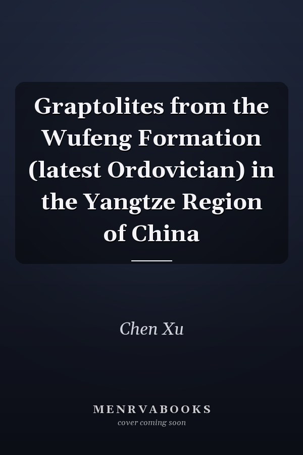 Graptolites from the Wufeng Formation (latest Ordovician) in the Yangtze Region of China