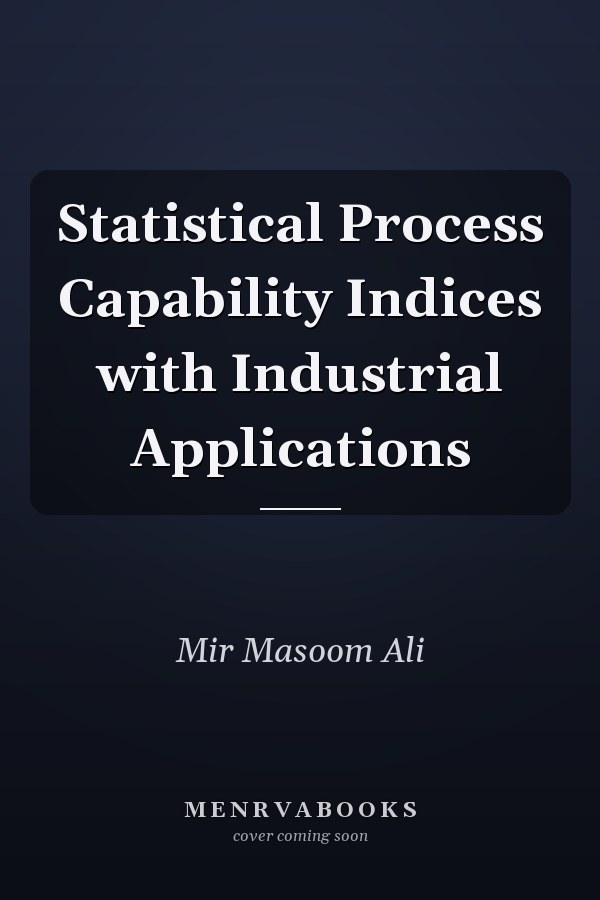 Statistical Process Capability Indices with Industrial Applications