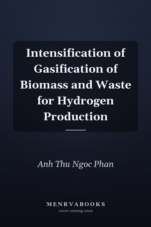 Intensification of Gasification of Biomass and Waste for Hydrogen Production