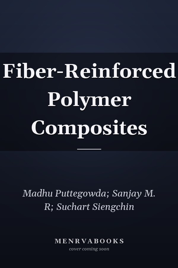 Fiber-Reinforced Polymer Composites