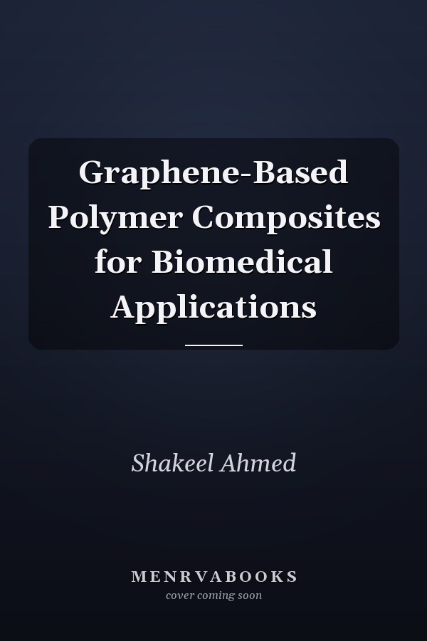 Graphene-Based Polymer Composites for Biomedical Applications