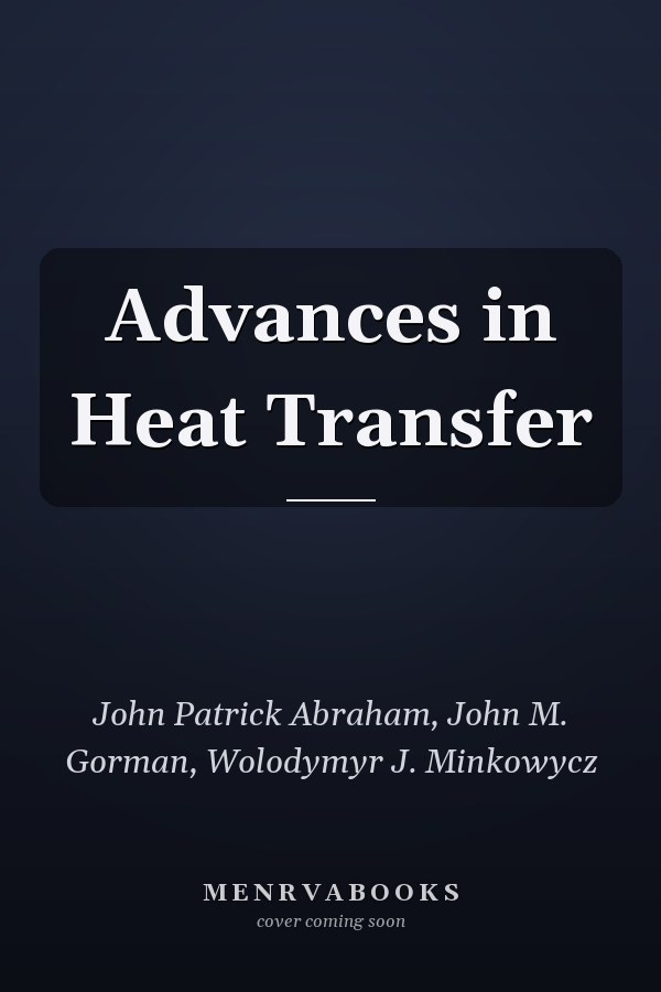 Advances in Heat Transfer