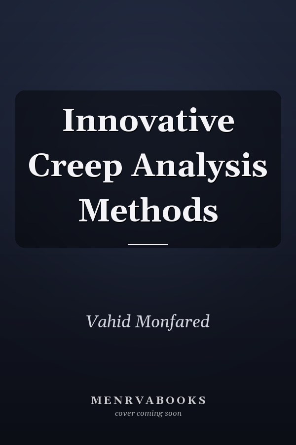 Innovative Creep Analysis Methods