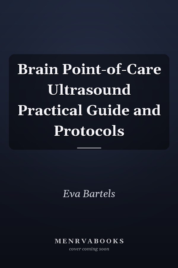 Brain Point-of-Care Ultrasound Practical Guide and Protocols