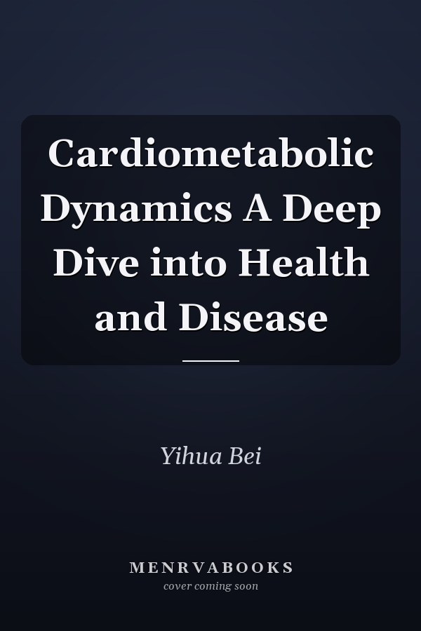 Cardiometabolic Dynamics A Deep Dive into Health and Disease