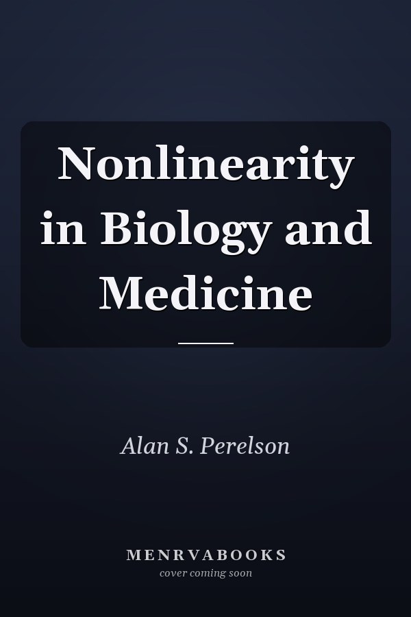 Nonlinearity in Biology and Medicine