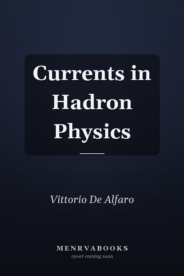 Currents in Hadron Physics