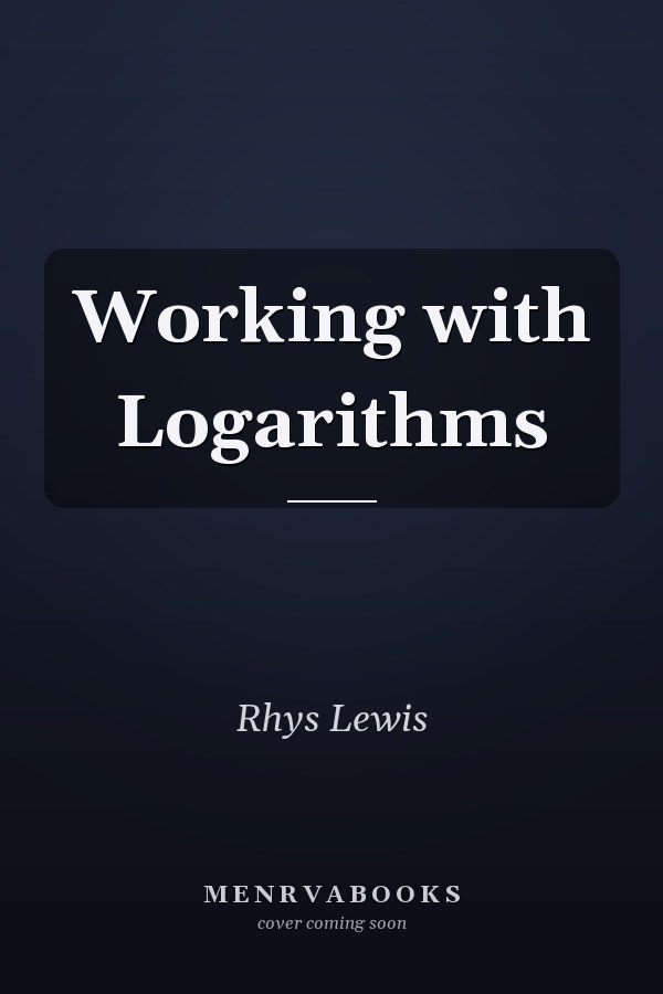 Working with Logarithms