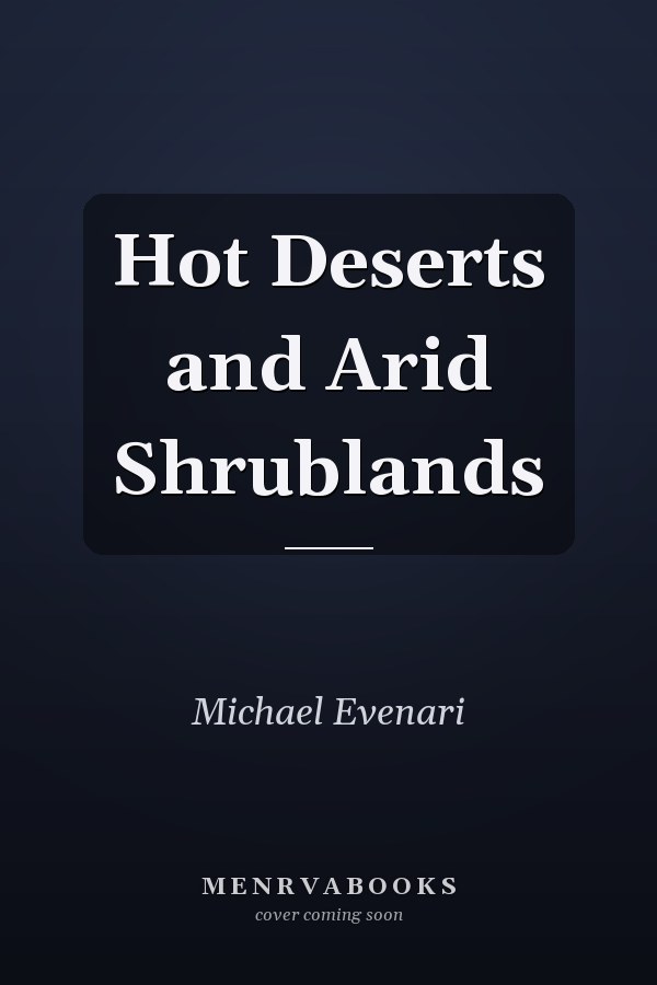 Hot Deserts and Arid Shrublands