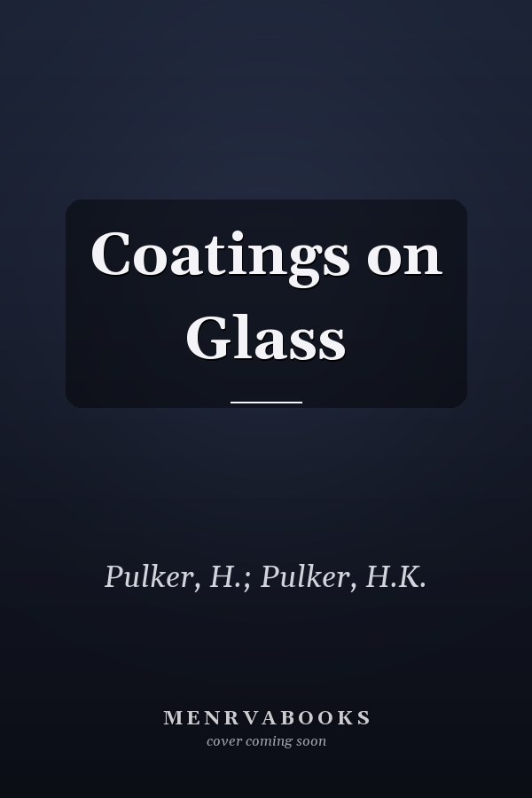 Coatings on Glass