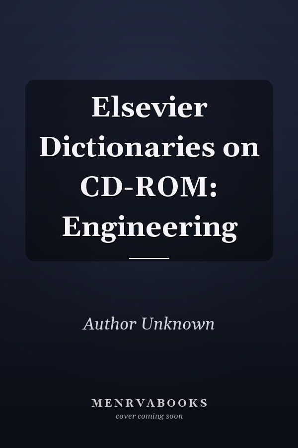 Elsevier Dictionaries on CD-ROM: Engineering