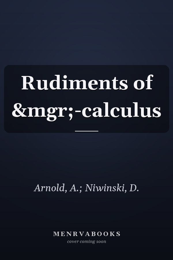 Rudiments of &mgr;-calculus