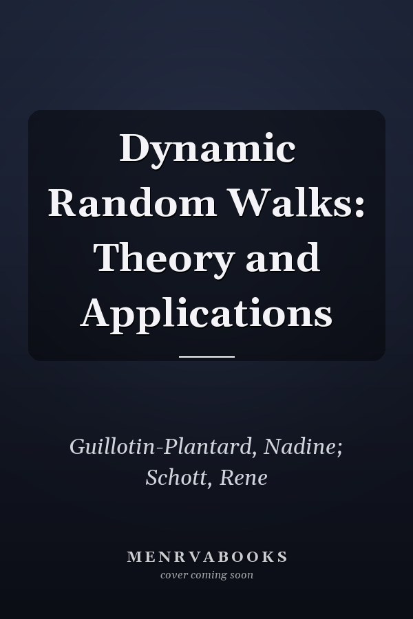 Dynamic Random Walks: Theory and Applications
