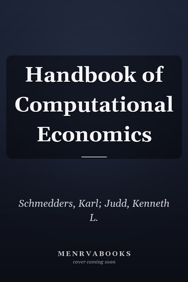 Handbook of Computational Economics