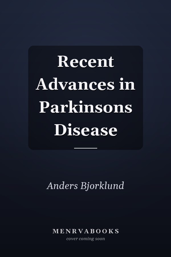 Recent Advances in Parkinsons Disease
