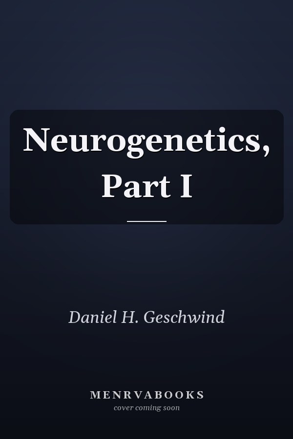 Neurogenetics, Part I