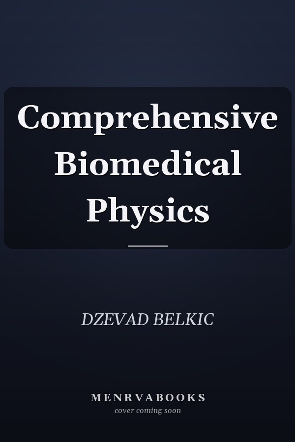 Comprehensive Biomedical Physics