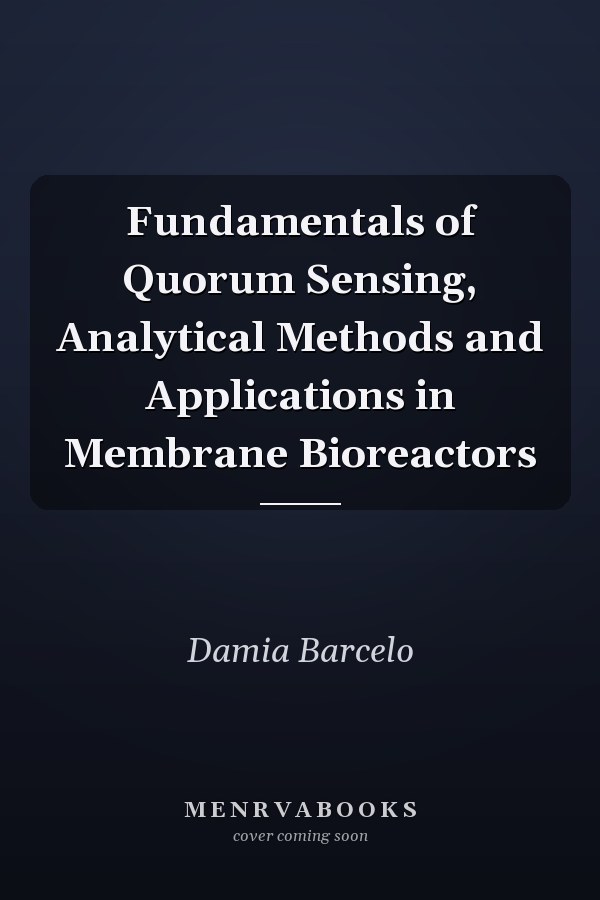 Fundamentals of Quorum Sensing, Analytical Methods and Applications in Membrane Bioreactors