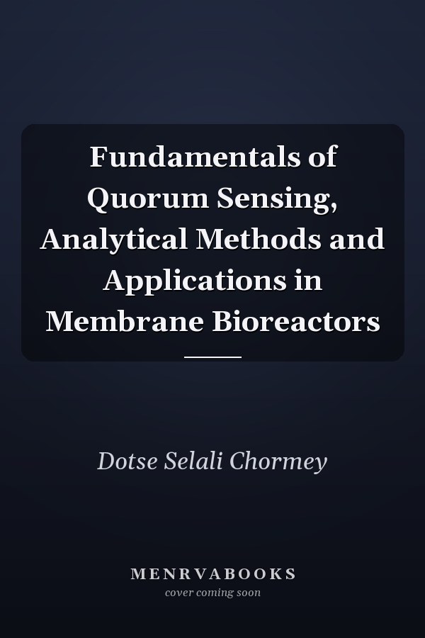 Fundamentals of Quorum Sensing, Analytical Methods and Applications in Membrane Bioreactors