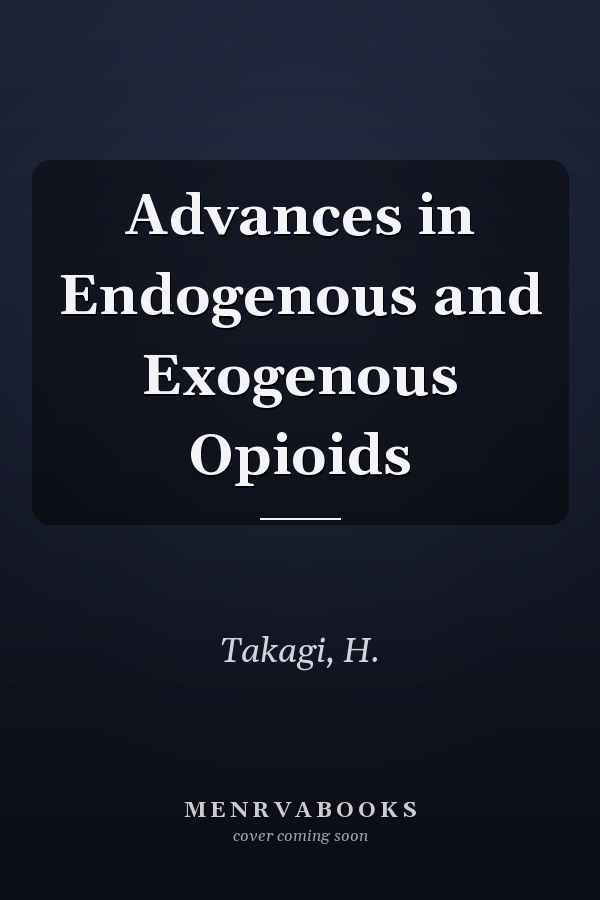 Advances in Endogenous and Exogenous Opioids