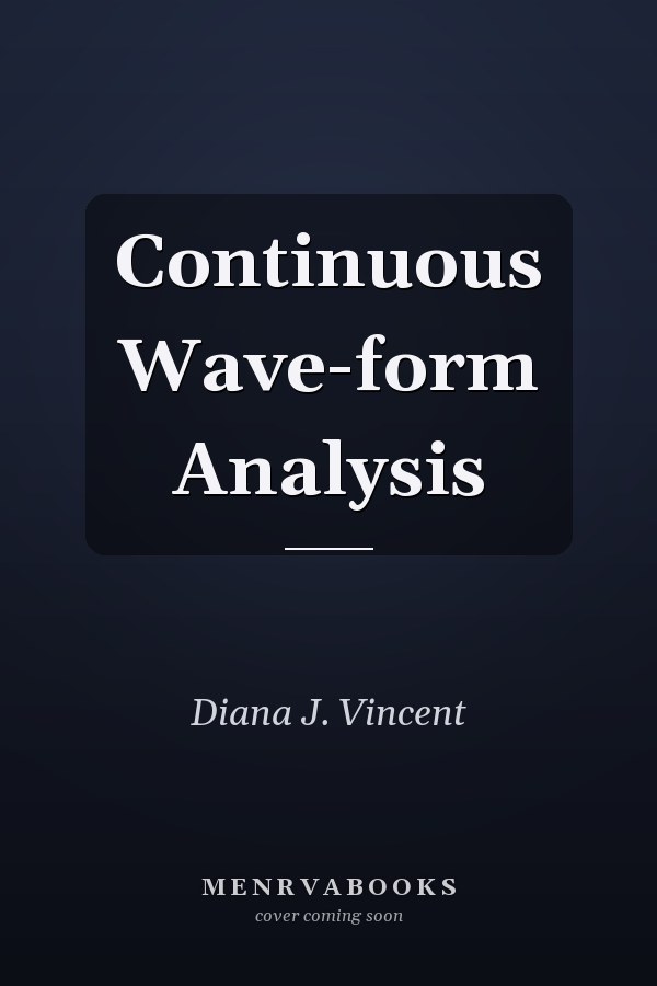 Continuous Wave-form Analysis
