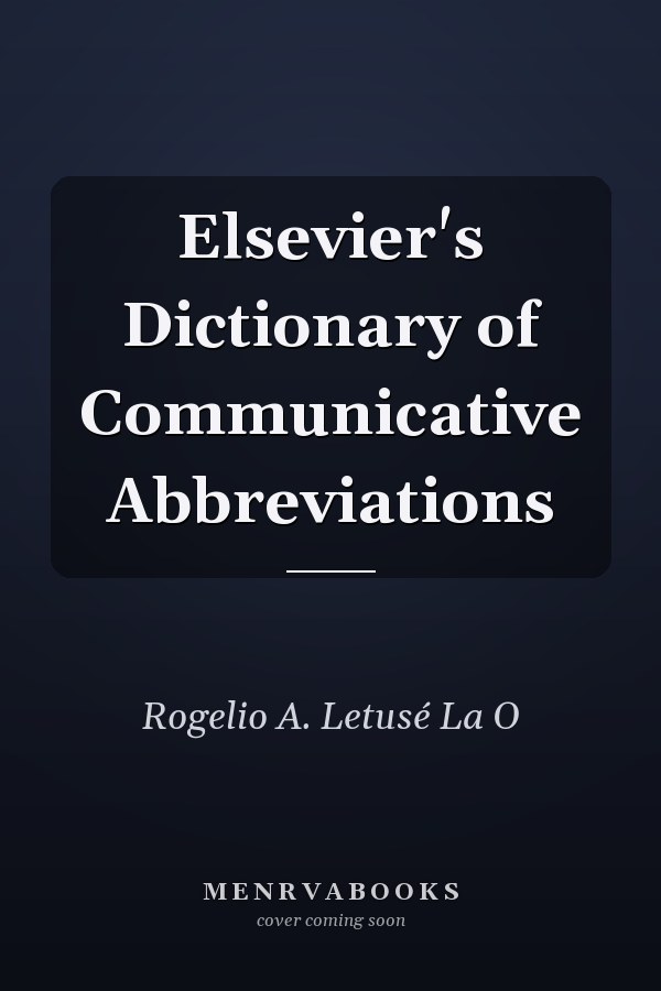 Elsevier's Dictionary of Communicative Abbreviations