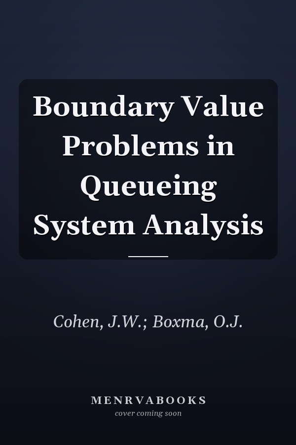 Boundary Value Problems in Queueing System Analysis