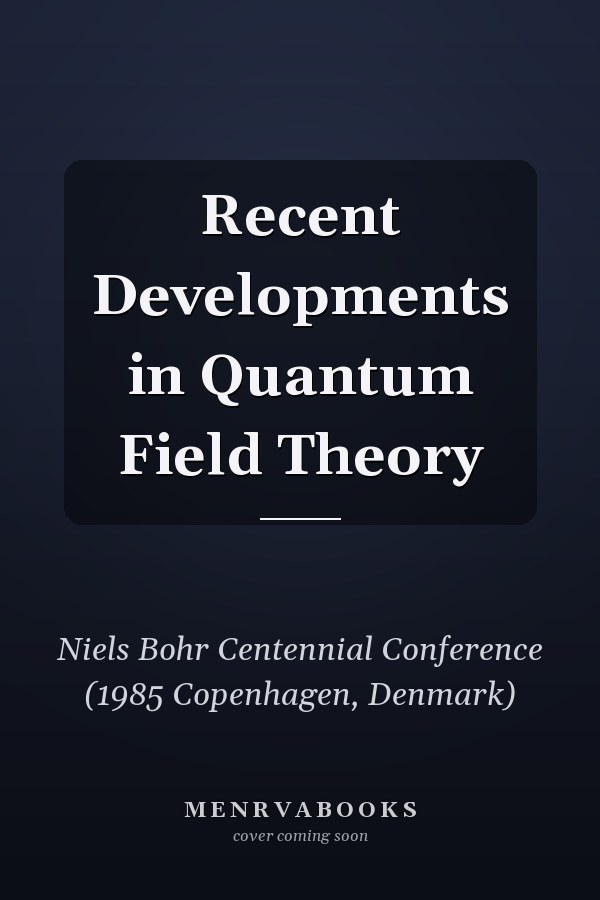 Recent Developments in Quantum Field Theory