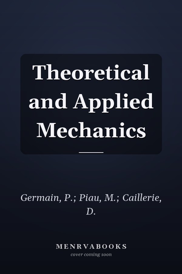 Theoretical and Applied Mechanics