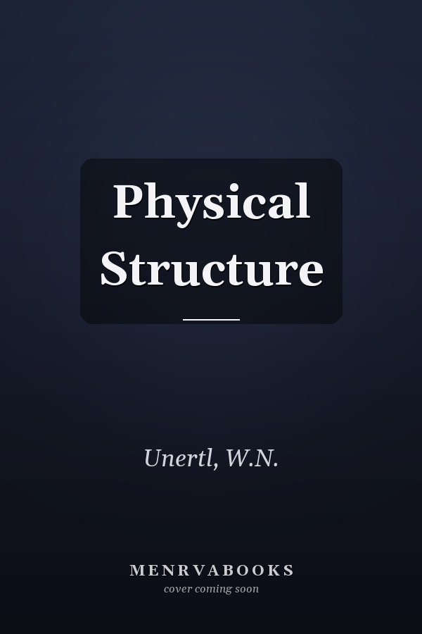 Physical Structure
