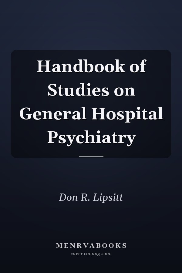 Handbook of Studies on General Hospital Psychiatry