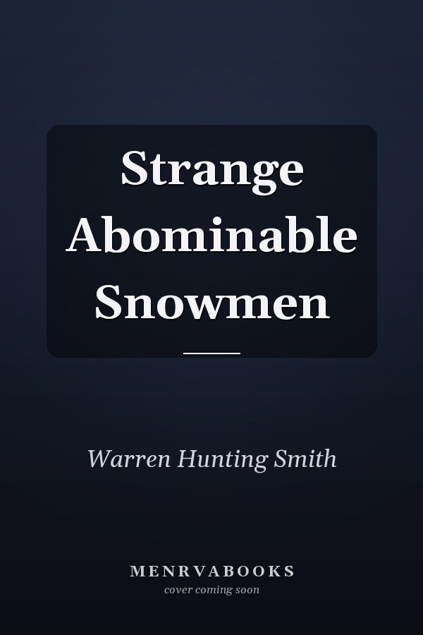 Strange Abominable Snowmen