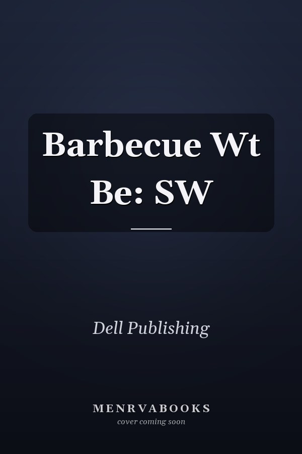Barbecue Wt Be: SW