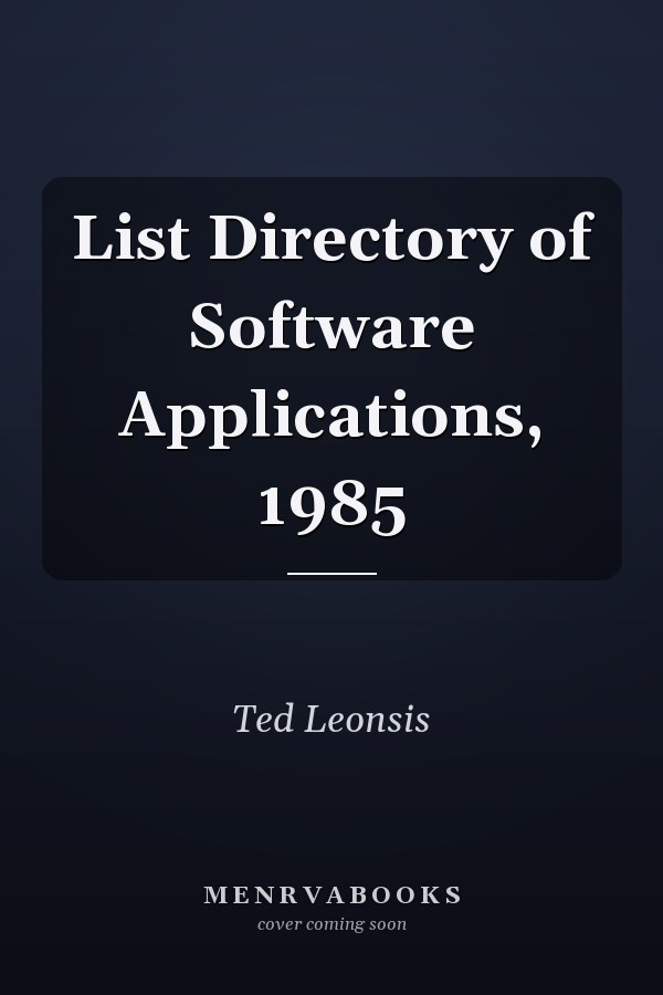 List Directory of Software Applications, 1985